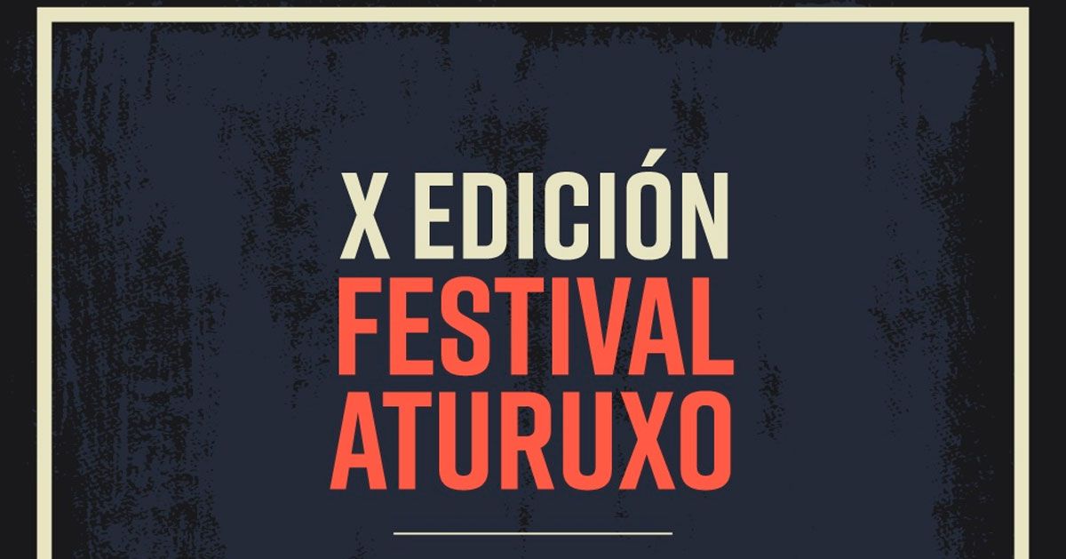 X Festival Aturuxo Ourol