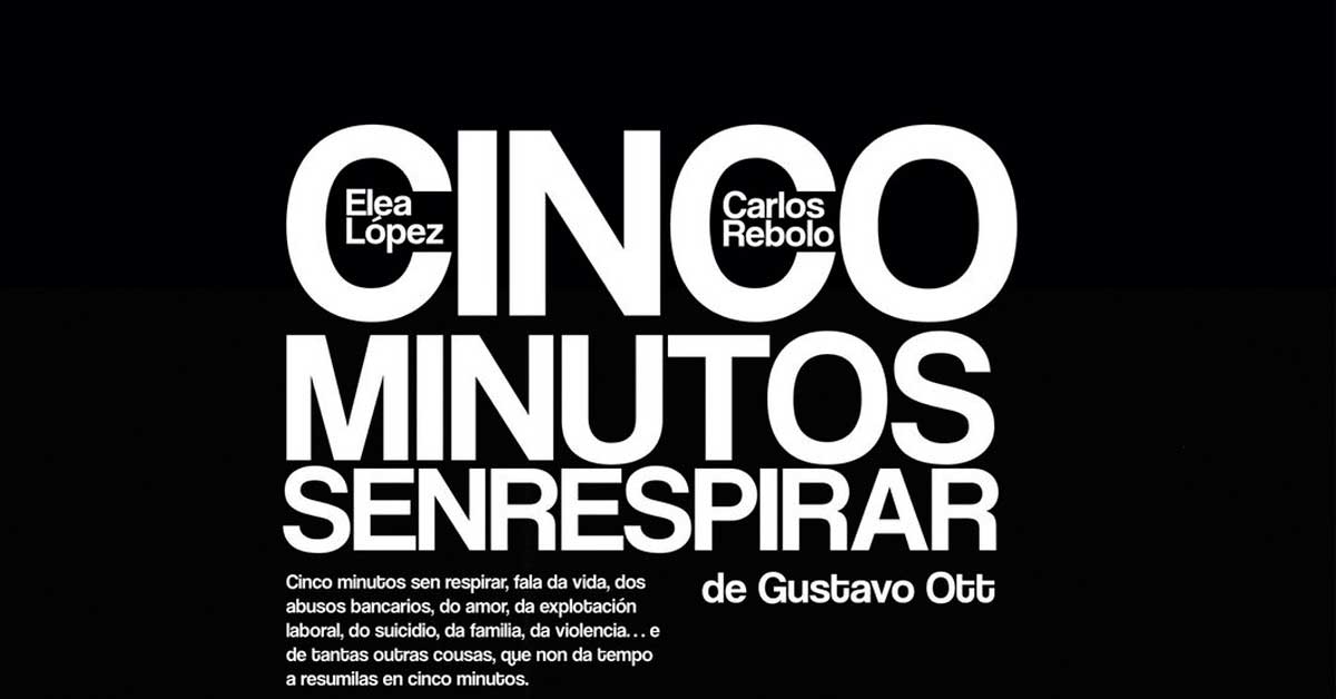 cinco minutos sen respirar teatro