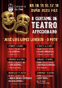 Certame de Teatro Afeccionado José Luis López Lorenzo   O Poto. foz 2023