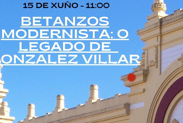 Imaxe do cartel de 'Betanzos modernista_ o legado de González Villar'